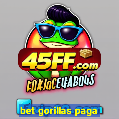 bet gorillas paga